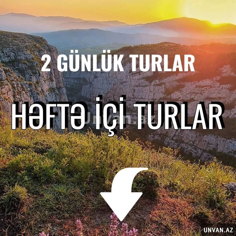 Həftə içi turlar