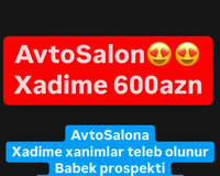 Xadime Qabyuyan teleb olunur