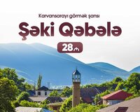 1 günlük Şəki Qəbələ turumuz