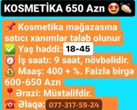 Kosmetika mağazasına satıcı tələb olunur