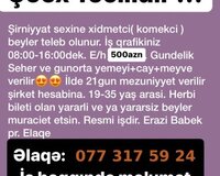 Xidmətçi (köməkçi) tələb olunur