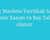 Araz marketə təcrübəli satıcı kassir tələb olunur