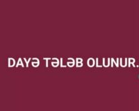 Dayə Xanım Tələb olunur