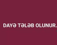 Dayə xanim tələb olunur