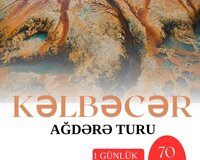 ♦1 Günlük Kəlbəcər-ağdərə-suqovusan Turu