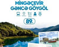 Mingəcevir Gəncə Göygöl Maralgöl İmamzadə Turu
