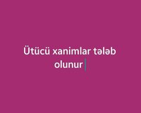 Ütücü xanim tələb olunur