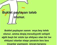 Buklet paylayan teleb olunur