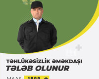 Mühafizə əməkdaşı tələb olunur