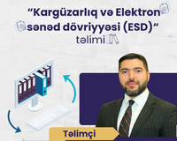 "Kargüzarlıq və Elektron Sənəd Dövriyyəsi" təliminin yeni qr