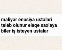 Maliyarlar ustalar teleb olunur
