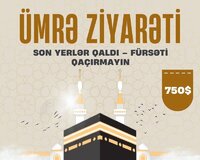 Ümrə Ziyarəti: Son yerlər qaldı – fürsəti qaçırmayın