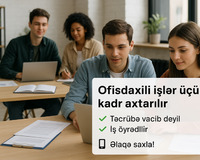 Ofisdaxili İşlər Üçün Gənc Kadrlar Tələb Olunur