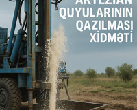 Artezian Quyularinin qazılması xidməti