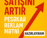 Satışını Partlat Peşəkar Reklam Yazıları Hazırlayıram