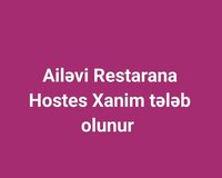 Hostes Xanim tələb olunur
