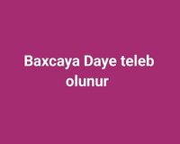 Baxçaya dayə tələb olunur