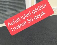 Asfalt işləri görülür 1 manat 50 qəpik