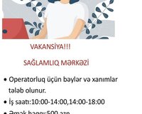 Operator xanım və bəylər tələb olunur