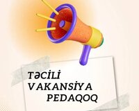 Pedaqoq teleb olunur