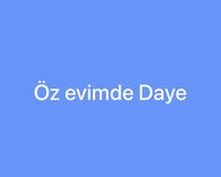 Öz evimde Daye