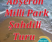 Abşeron milli Parkı-Şahdili Turu