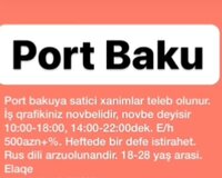 Port Baku ya satıcı xanımlar tələb olunur