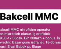 Bakcell Mmc operator xanımlar axtarılır