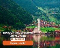 Trabzon Batumi Msxeta Tiblsi turu
