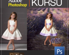 Adobe Photoshop kursu ilə fotoqrafiya sənətinə yiyələn