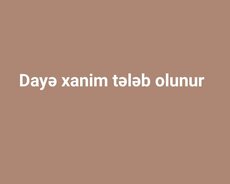 Dayə xanim tələb olunur