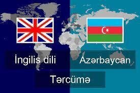İngilis və Azərbaycan dillərində tərcümə İngilis və Azərbaycan dillərində tərcümə