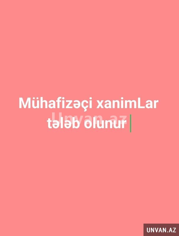 Nəzarətci xanimLar tələb olunur Nəzarətci xanimLar tələb olunur