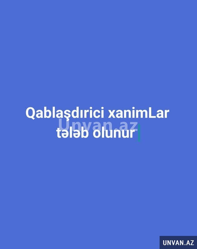 Qablaşdırici tələb olunur Qablaşdırici tələb olunur