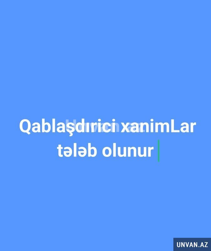 Qablaşdırici tələb olunur Qablaşdırici tələb olunur