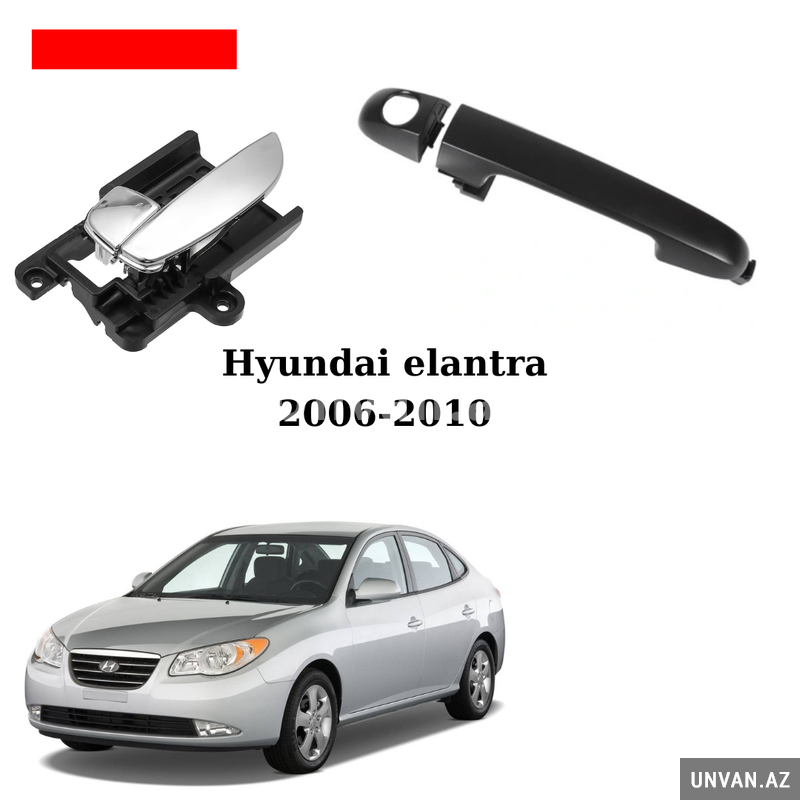 Hyundai elantra 2006-2010 üçün qapı tutacaqları (ruçkaları ə Hyundai elantra 2006-2010 üçün qapı tutacaqları (ruçkaları ə