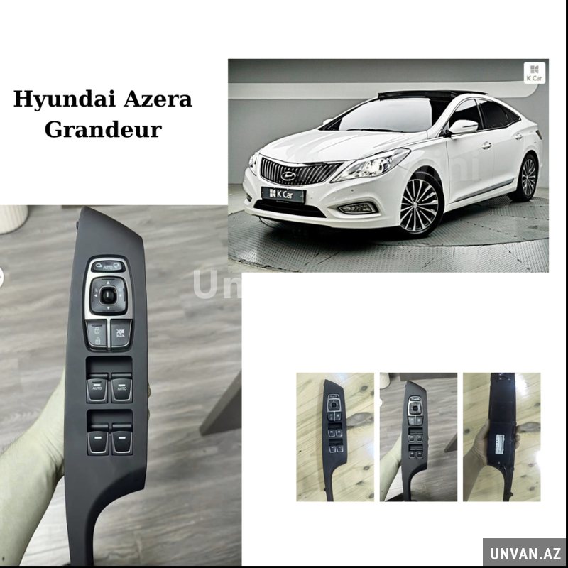 Hyundai Azera grandeur üçün şüşə qaldıran knopka blok satılı Hyundai Azera grandeur üçün şüşə qaldıran knopka blok satılı