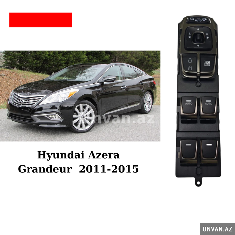 Hyundai azera grandeur 2013 üçün şüşə qaldıran knopka blok s Hyundai azera grandeur 2013 üçün şüşə qaldıran knopka blok s