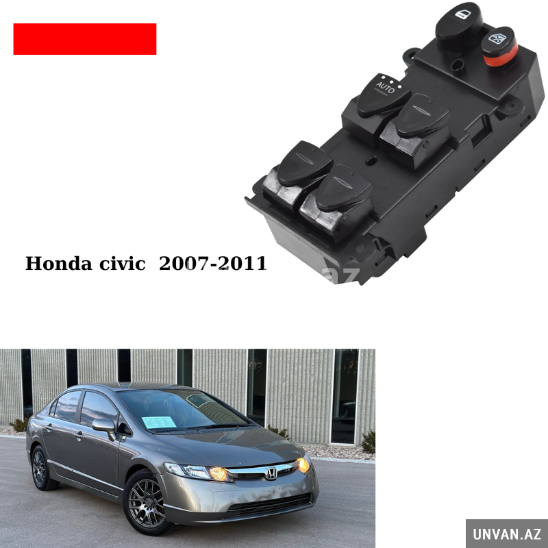Honda civic 2007-2011 üçün şüşə qaldıran knopka blok satılı Honda civic 2007-2011 üçün şüşə qaldıran knopka blok satılı