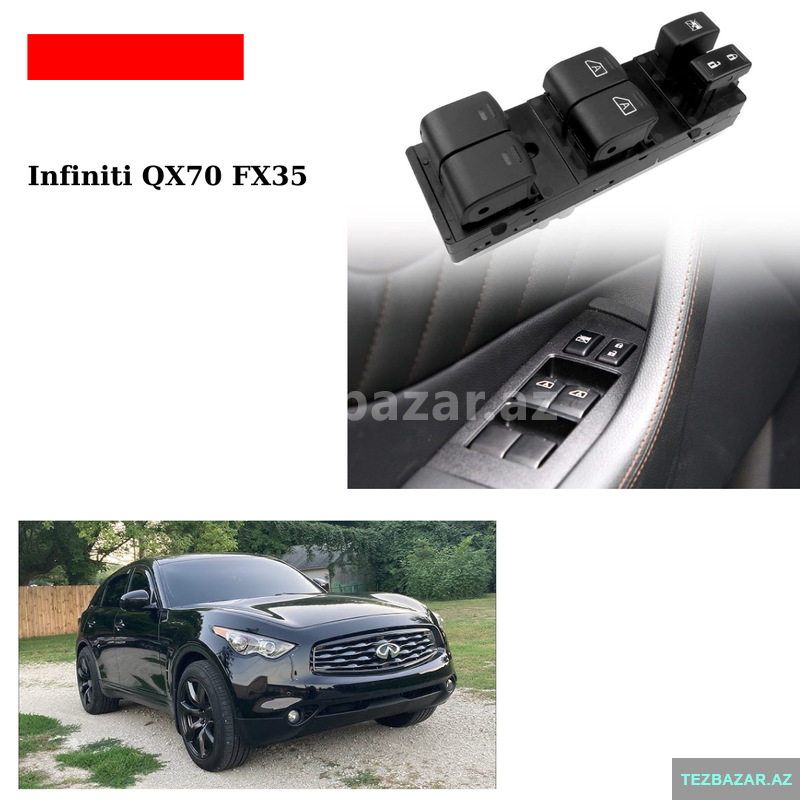 Infiniti Fx35 2008-13 şüşə qaldıran knopka blok satılır Infiniti Fx35 2008-13 şüşə qaldıran knopka blok satılır