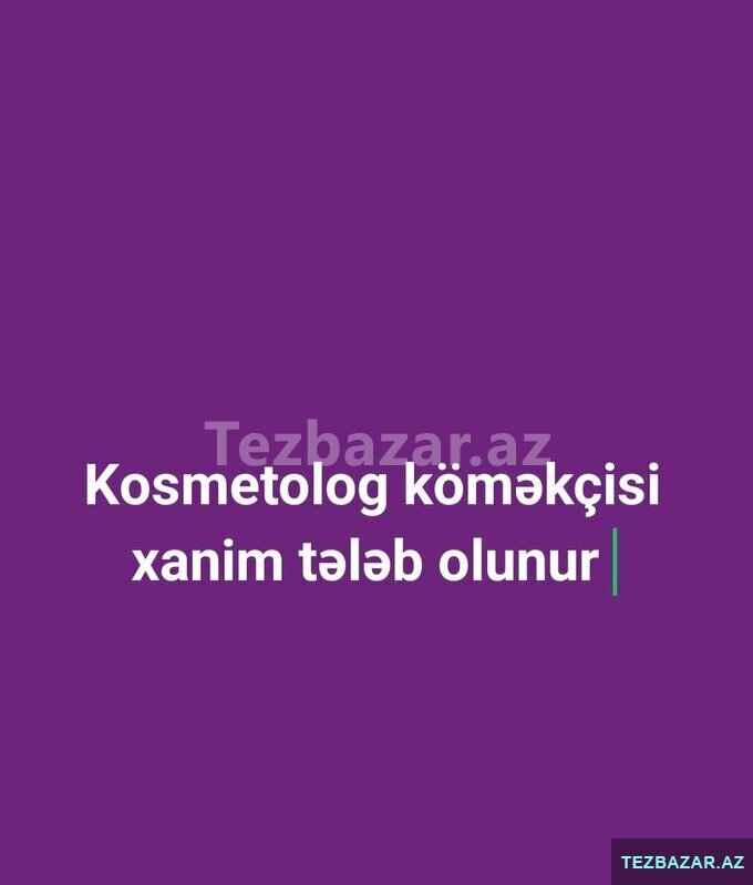 Kosmetoloq kömekçisi Kosmetoloq kömekçisi
