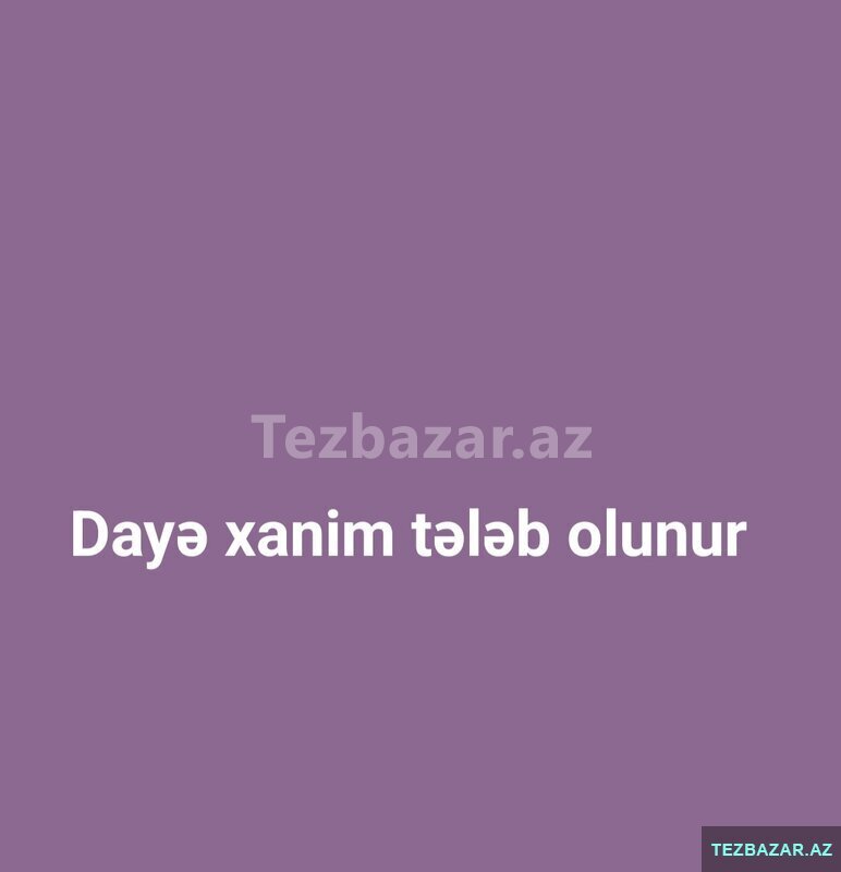 Gecə Növbəsinə Dayə xanim tələb olunur Gecə Növbəsinə Dayə xanim tələb olunur