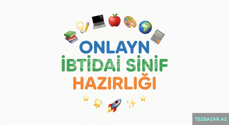 Onlayn və ya əyani ibtidai sinif hazırlığı Onlayn və ya əyani ibtidai sinif hazırlığı