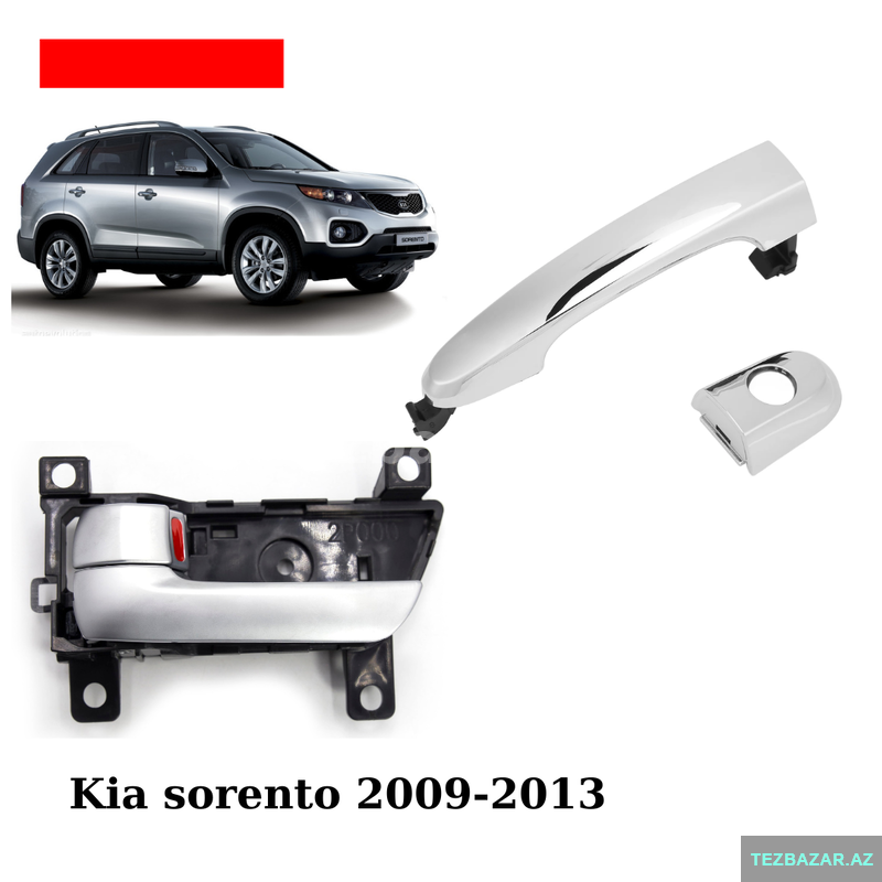 Kia sorento 2009-2015 üçün qapı tutacaqları (ruçkaları əlcək Kia sorento 2009-2015 üçün qapı tutacaqları (ruçkaları əlcək