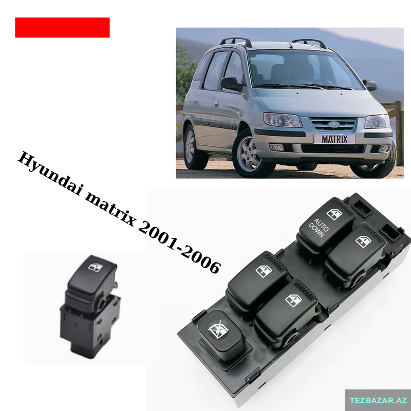Hyundai matrix üçün şüşə qaldıran knopka blok satılır Hyundai matrix üçün şüşə qaldıran knopka blok satılır