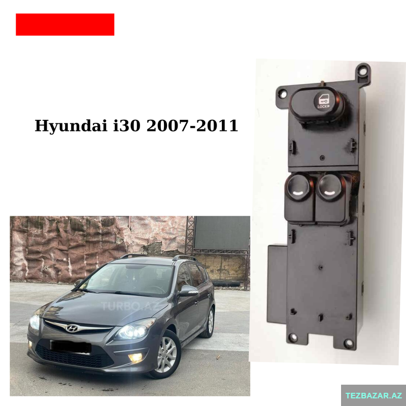 Hyundai i30 üçün şüşə qaldıran knopka blok satılır Hyundai i30 üçün şüşə qaldıran knopka blok satılır
