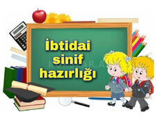 İbtidai sinif hazırlığı İbtidai sinif hazırlığı